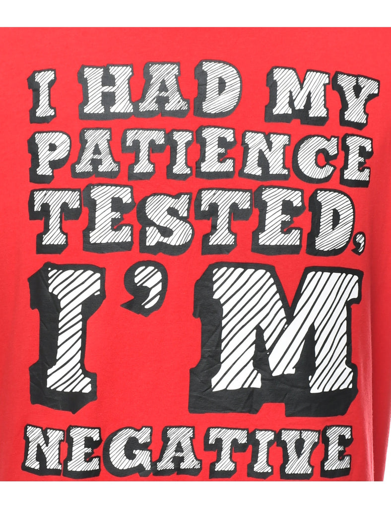 I Had My Patience Tested I'M Negative Printed T-shirt - M